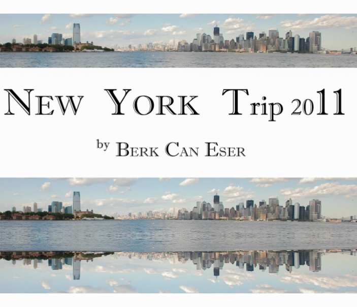 View New York Trip 2011 by Berk Can Eser
