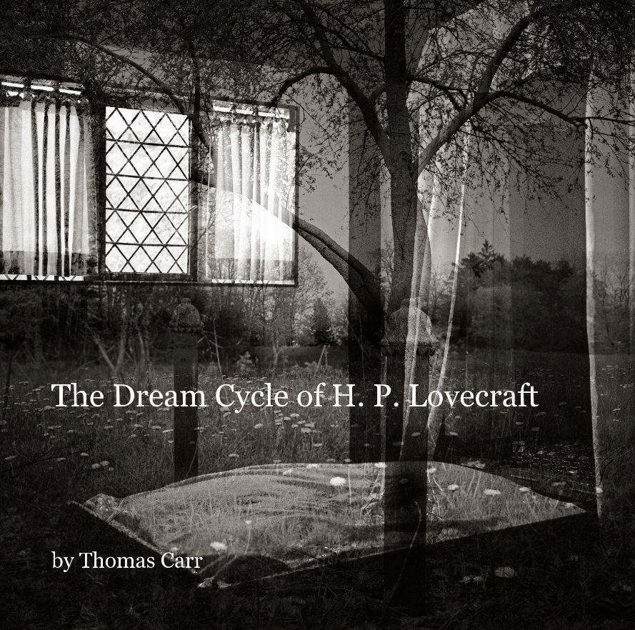 View The Dream Cycle of H. P. Lovecraft by Thomas Carr