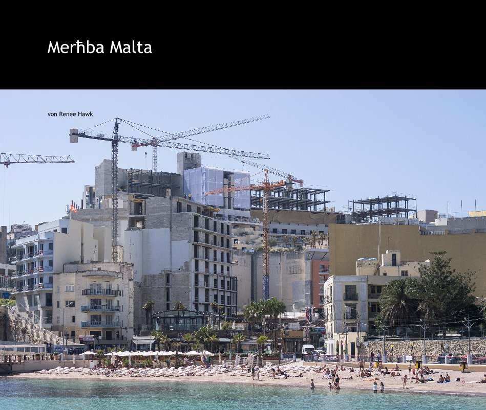 View Merħba Malta by von Renee Hawk