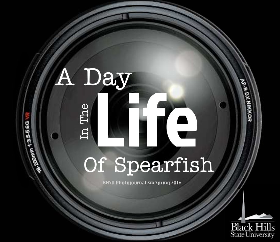 View A Day In the Life of Spearfish by Megan Lapka