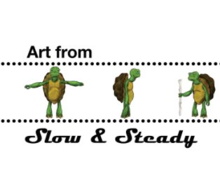 Art From Slow & Steady (Hardback) book cover