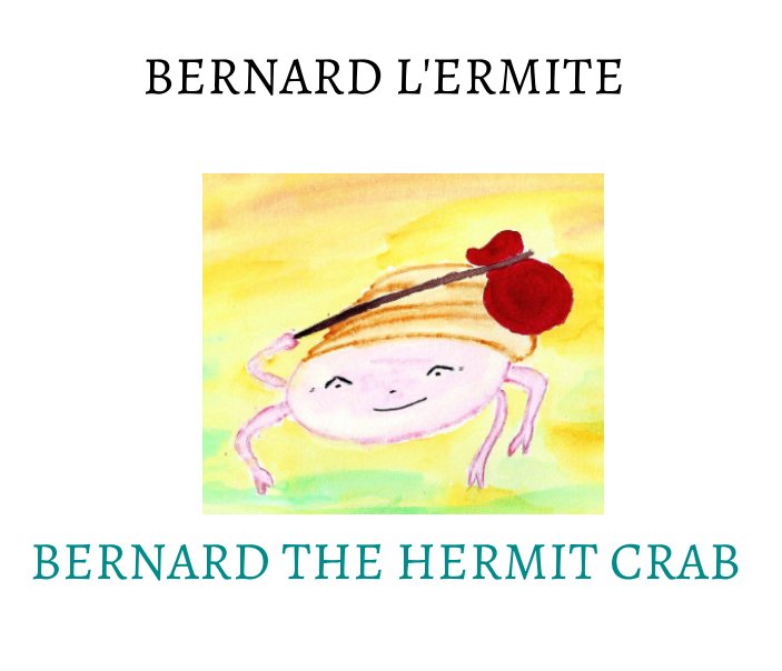 View Bernard L’ermite by Agnes Bourhis, Gaelle Cabanel