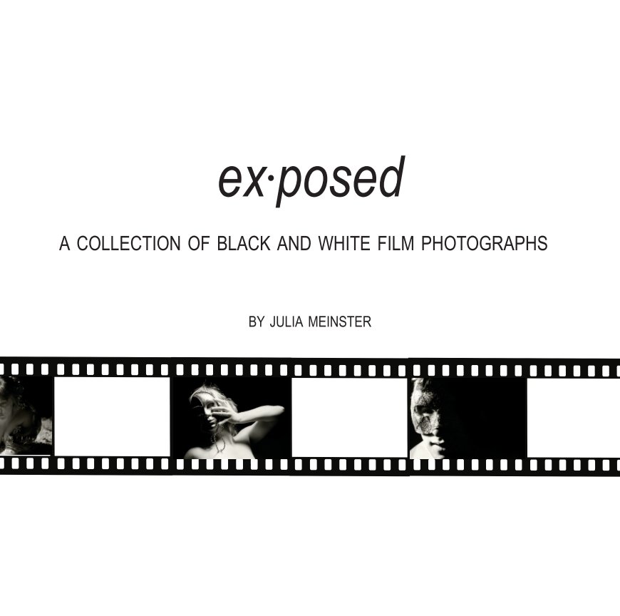 Ver ex.posed: a collection of black and white film photographs por Julia Meinster