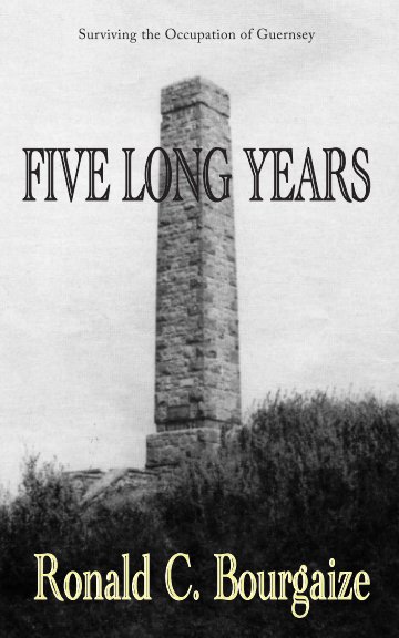Ver Five Long Years por Ronald Charles Bourgaize