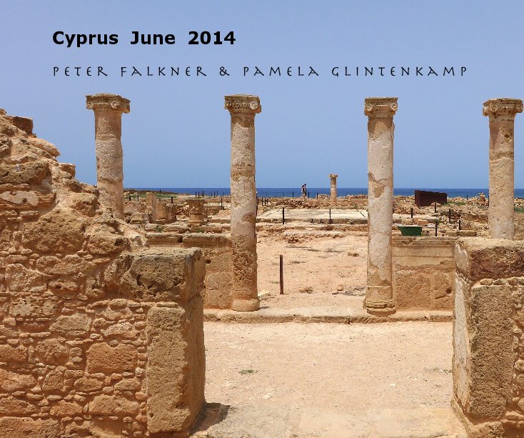 View Cyprus • June 2014 by P.  F a l k n e r  and  P.  G l i n t e n k a m p
