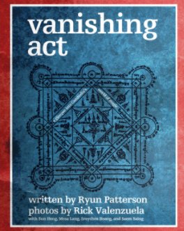 Vanishing Act: A Glimpse into Cambodia's World of Magic (deluxe hardcover) book cover