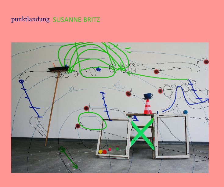 View punktlandung SUSANNE BRITZ by Susanne Britz