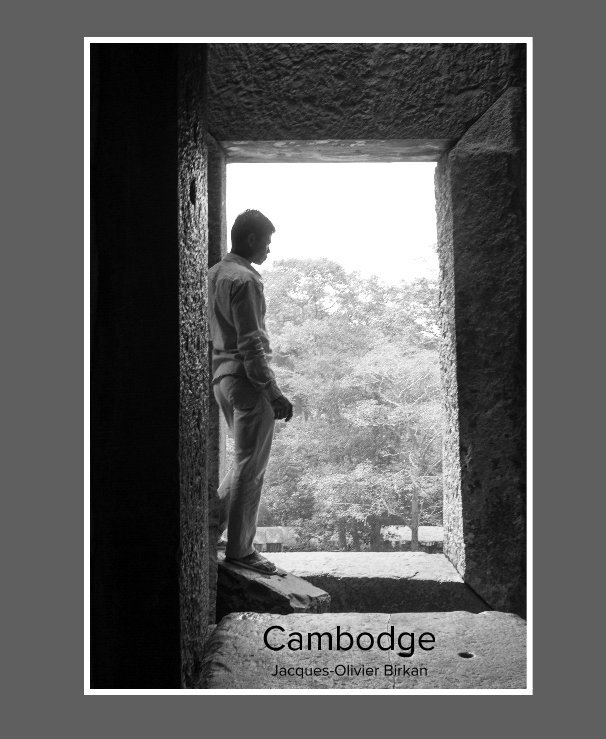 Ver Cambodge por de Jacques-Olivier Birkan