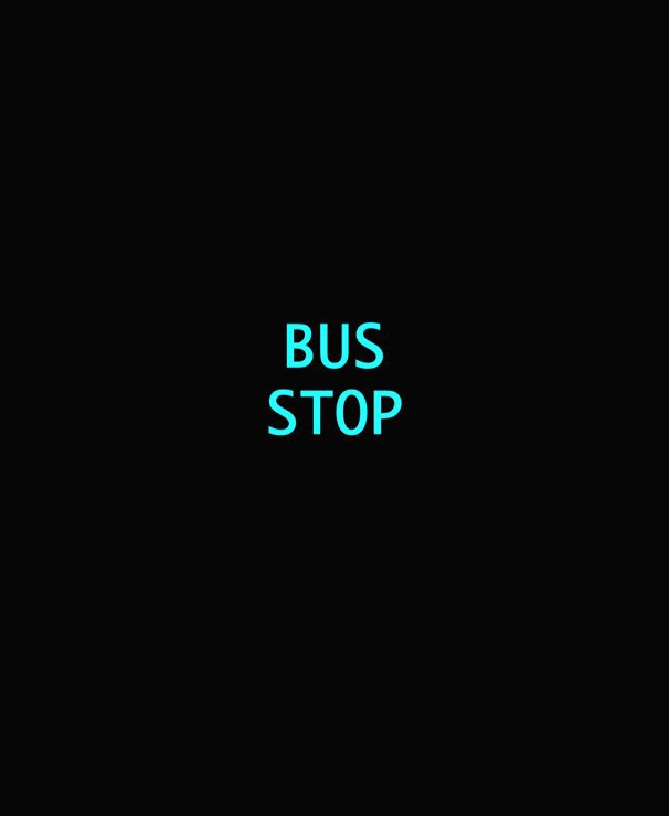 View Bus Stop by John Kotlowski