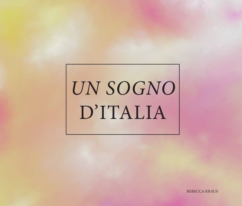 View UN SOGNO D’ITALIA by REBECCA KRAUS