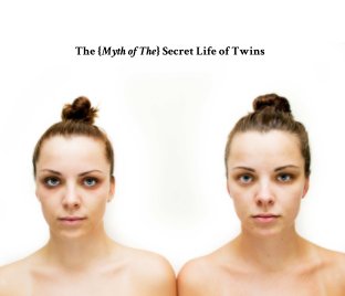 The {Myth of The} Secret Life of Twins book cover