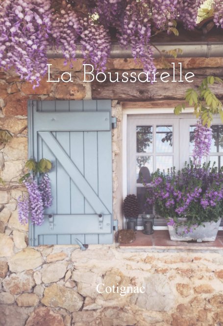 View La Boussarelle by Karin Huising