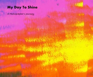 My Day To Shine book cover