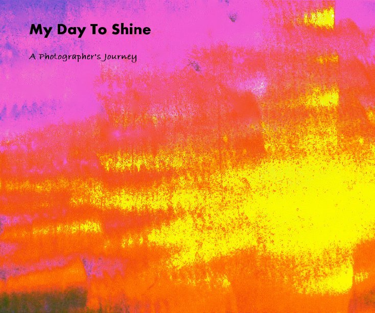 View My Day To Shine by Theresa LeBlanc & Betsy Kidder