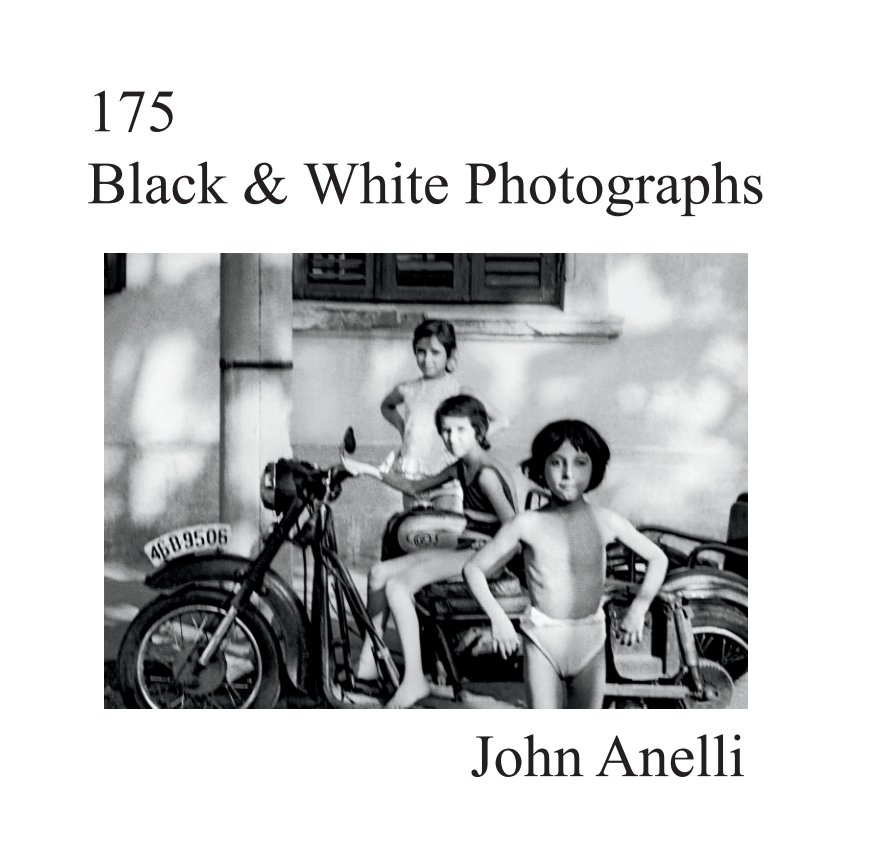 View 175 Black & White Photographs by John Anelli