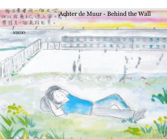 Achter de Muur - Behind the Wall book cover