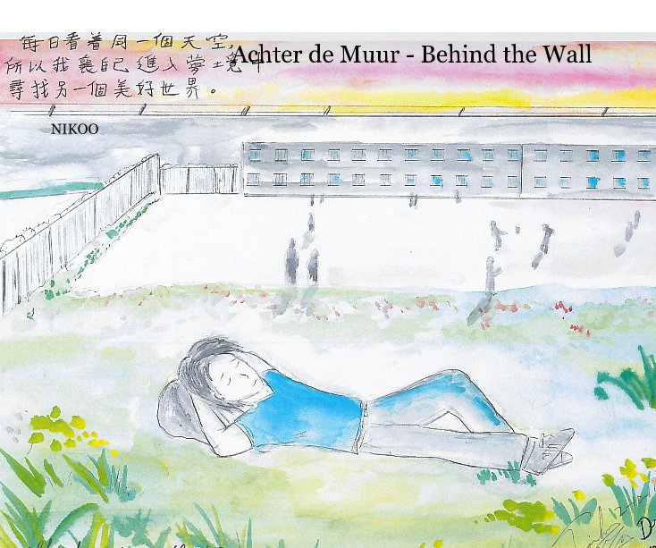Ver Achter de Muur - Behind the Wall por NIKOO