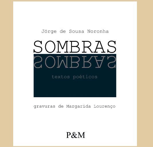 Ver SOMBRAS por Jörge de Sousa Noronha