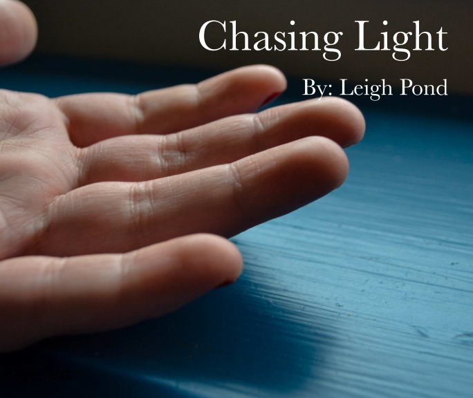 View Chashing Light by Leigh Pond