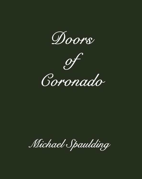 Ver Doors of Coronado por Michael Spaulding
