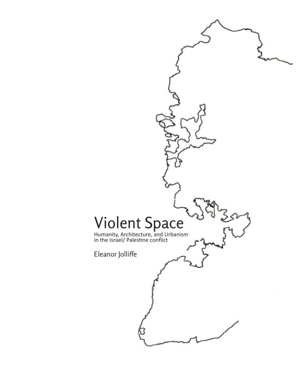 View Violent Space by Eleanor Jolliffe
