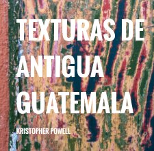 Texturas de Antigua Guatemala book cover