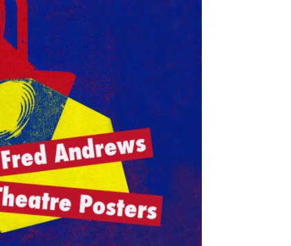 Fred Andrews Theatre Posters book cover