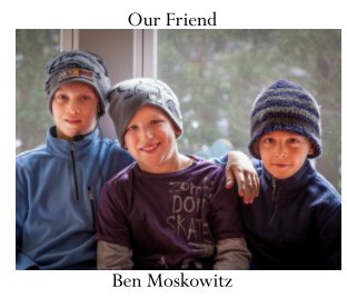 Our Friend Ben Moskowitz book cover