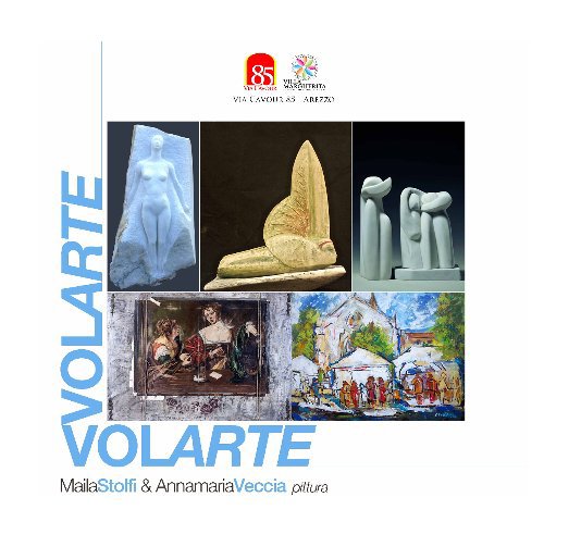 View VOLARTE: MAILA STOLFI & ANNAMARIA VECCIA pittura by DANIELLE VILLICANA D'ANNIBALE