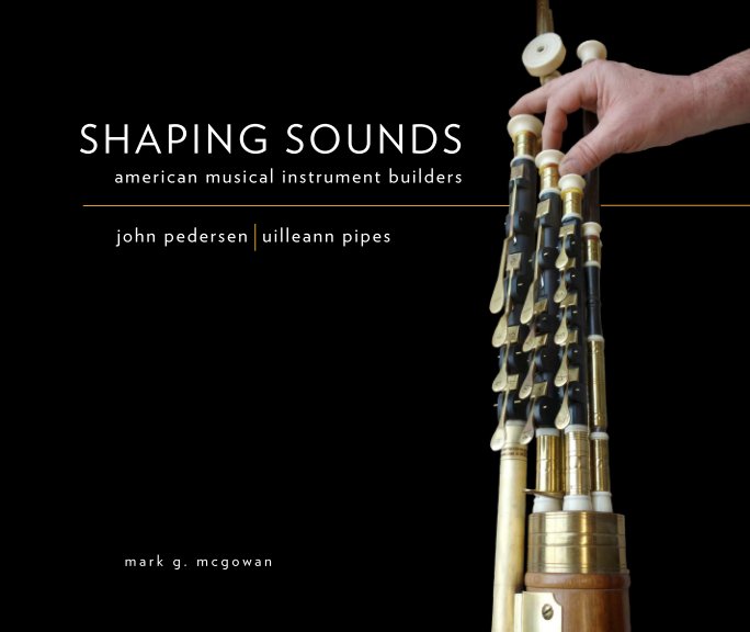 Visualizza Shaping Sounds: John Pedersen di Mark McGowan