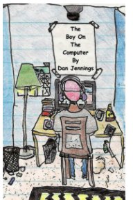 The Boy on the Computer book cover