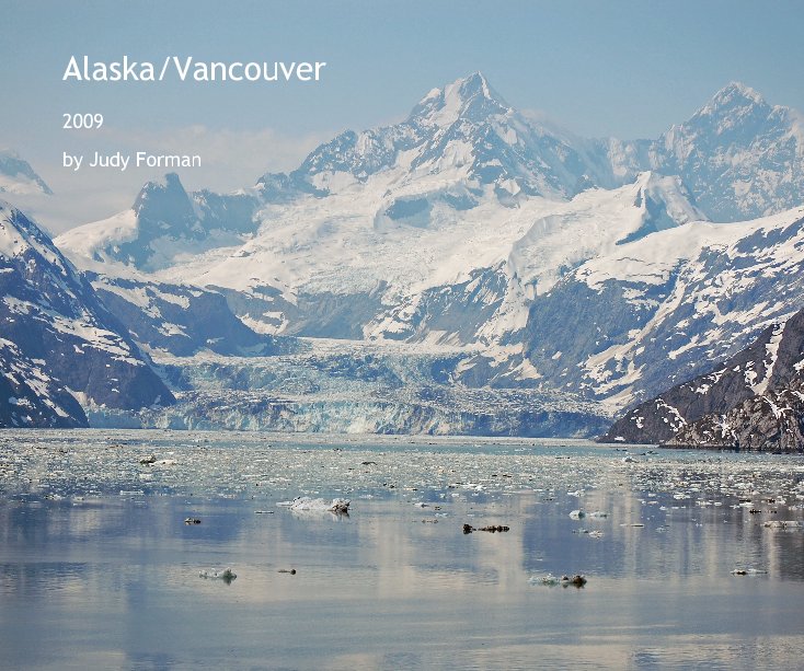 View Alaska/Vancouver by Judy Forman