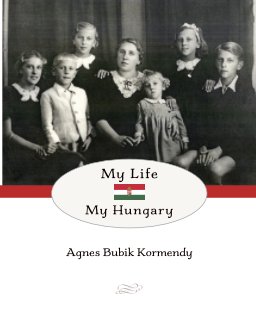 My Life My Hungary - 2nd Edition book cover