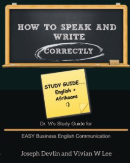 How to Speak and Write Correctly: Study Guide (English + Afrikaans) book cover