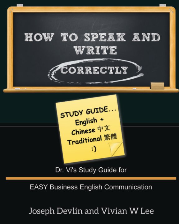 Ver How to Speak and Write Correctly: Study Guide (English + Chinese Traditional) por Joseph Devlin, Vivian W Lee