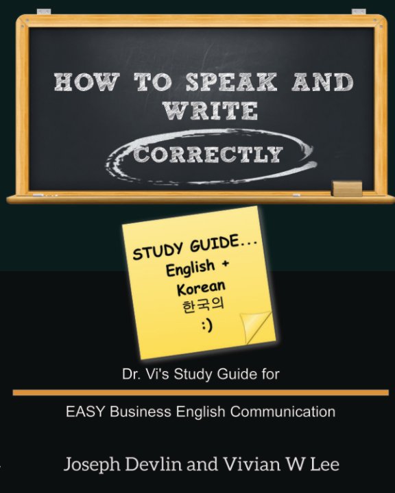 View How to Speak and Write Correctly: Study Guide (English + Korean) by Joseph Devlin, Vivian W Lee