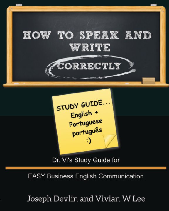 View How to Speak and Write Correctly: Study Guide (English + Portuguese) by Joseph Devlin, Vivian W Lee