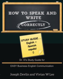 How to Speak and Write Correctly: Study Guide (English + Spanish) book cover