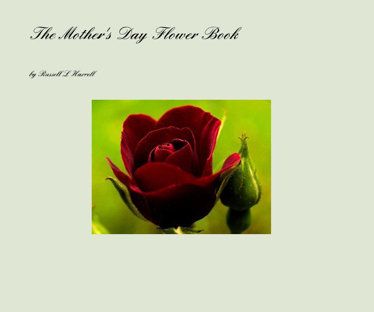 Ver The Mother's Day Flower Book por Russell L Harrell