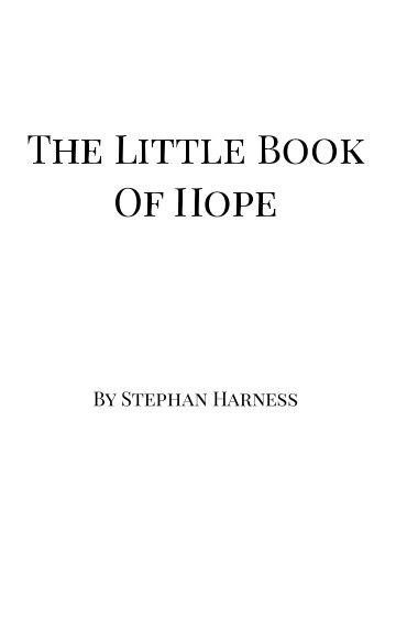 View The Little Book Of Hope by Stephan Harness