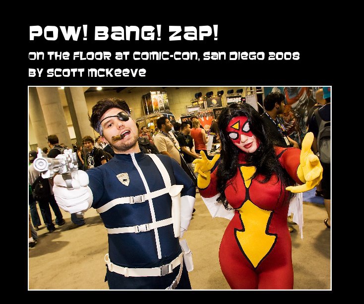 View POW! BANG! ZAP! by Scott McKeeve