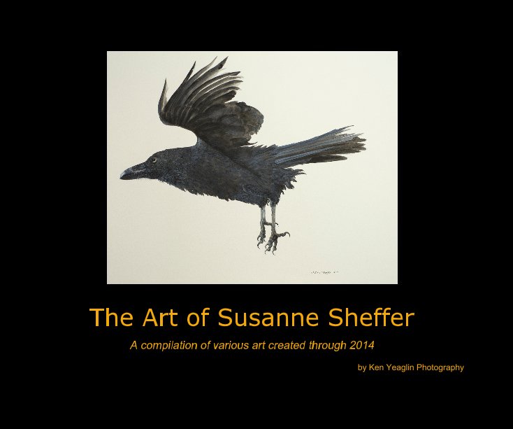 View The Art of Susanne Sheffer by Ken Yeaglin Photography