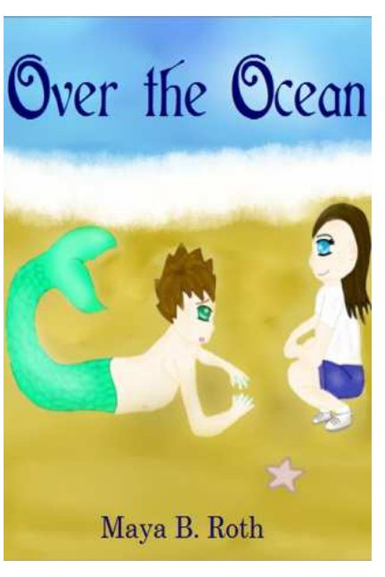 View Over the Ocean by Maya B. Roth