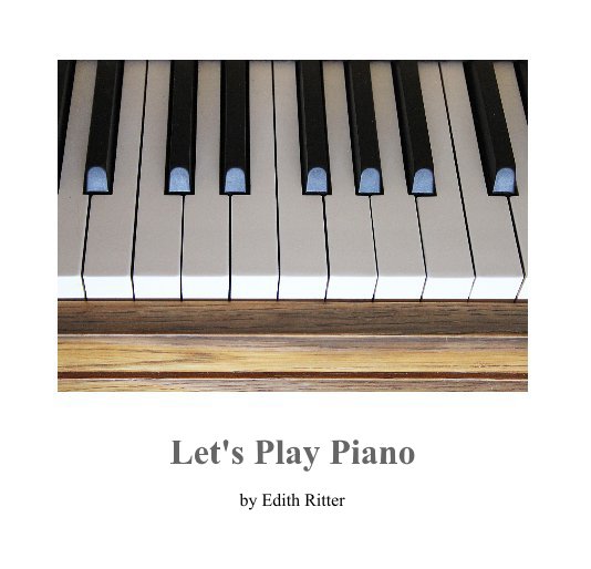 View Let's Play Piano by Edith Ritter