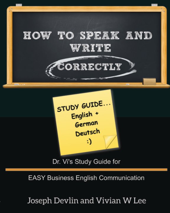View How to Speak and Write Correctly: Study Guide (English + German) by Joseph Devlin, Vivian W Lee
