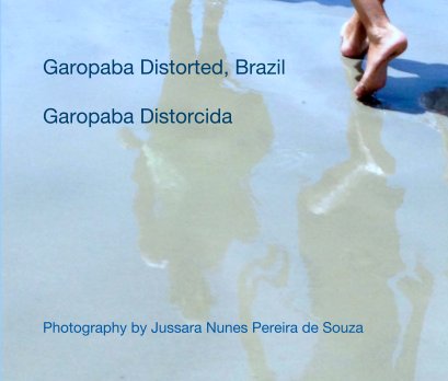 Garopaba Distorted, Brazil 

Garopaba Distorcida book cover