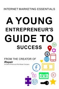 A Young Entrepreneur's Guide To Success book cover