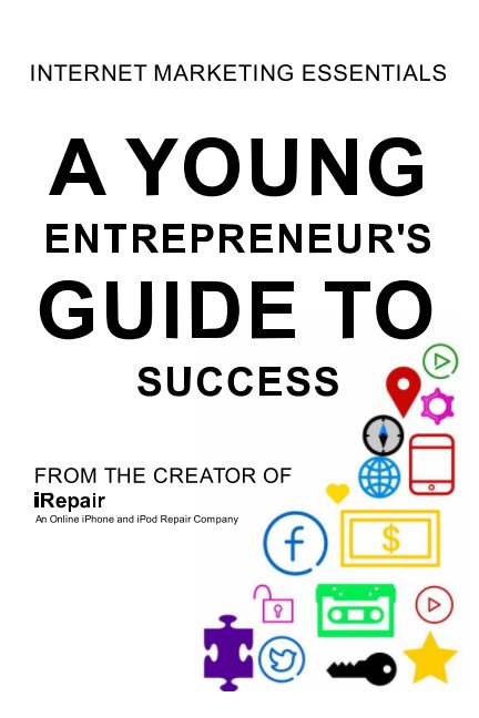 View A Young Entrepreneur's Guide To Success by Zakir Miah