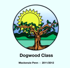 Dogwood Class Mackenzie Penn  -  2011/2012 book cover