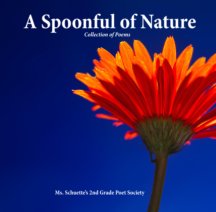 A Spoonful of Nature : Collection of Poems book cover